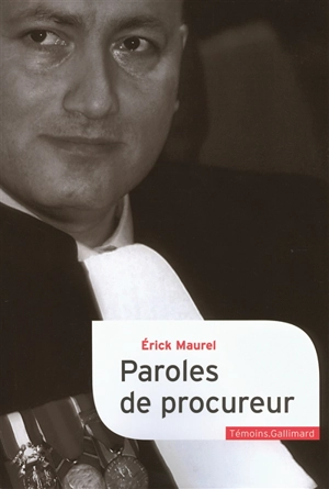 Paroles de procureur - Erick Maurel