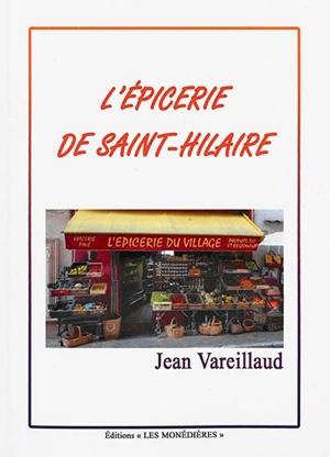 L'épicerie de Saint-Hilaire - Jean Vareillaud