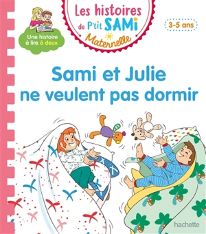 Sami et Julie ne veulent pas dormir : 3-5 ans - Marion Fallot