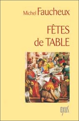 Fêtes de table - Michel Faucheux