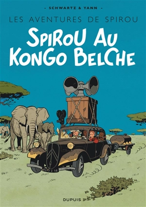 Les aventures de Spirou. Spirou au Kongo belche - Yann