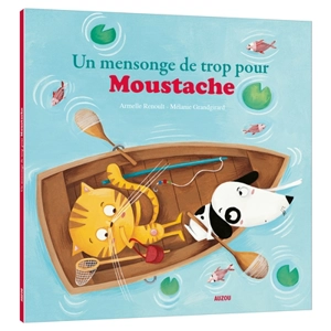 Un mensonge de trop pour Moustache - Armelle Renoult