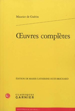 Oeuvres complètes - Maurice de Guérin