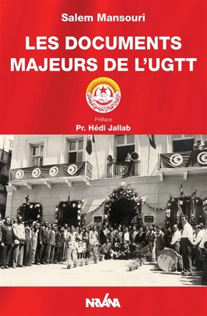 Les documents majeurs de l'UGTT - Salem Mansouri