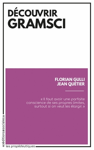 Découvrir Gramsci : douze textes expliqués et commentés pour comprendre la pensée d'un des philosophes marxistes les plus importants du XXe siècle - Antonio Gramsci