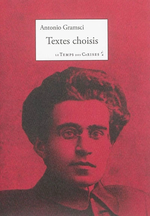 Textes choisis - Antonio Gramsci