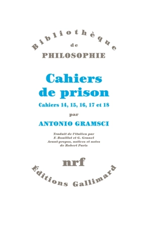 Cahiers de prison. Vol. 4. Cahiers 14, 15, 16, 17, 18 - Antonio Gramsci