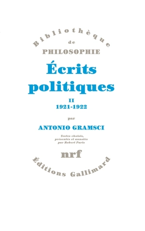 Ecrits politiques. Vol. 2. 1921-1922 - Antonio Gramsci