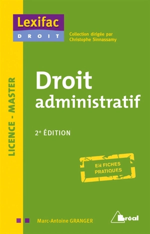 Droit administratif : licence, master : en fiches pratiques - Marc-Antoine Granger