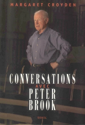 Conversations avec Peter Brook - Peter Brook