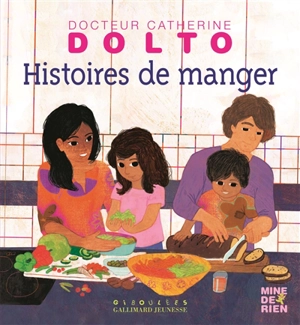 Histoires de manger - Catherine Dolto-Tolitch