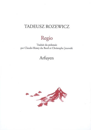 Regio : et autres poèmes - Tadeusz Rozewicz