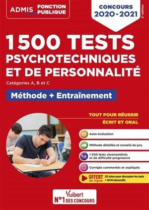 1.500 tests psychotechniques et de personnalité : catégorie A, B et C, méthode + entraînement : concours 2020-2021 - Ghyslaine Benoist