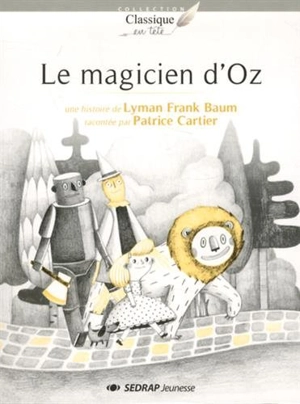 Le magicien d'Oz - L. Frank Baum