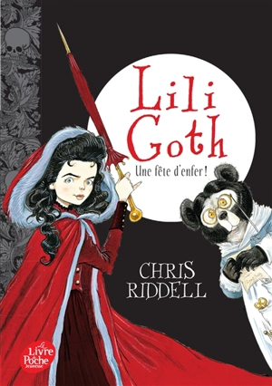 Lili Goth. Vol. 2. Une fête d'enfer ! - Chris Riddell