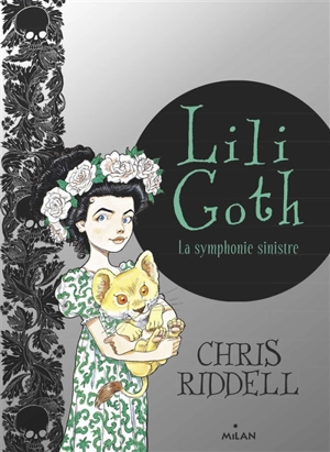 Lili Goth. Vol. 4. La symphonie sinistre - Chris Riddell