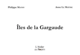 Iles de la Gargaude - Philippe Mathy