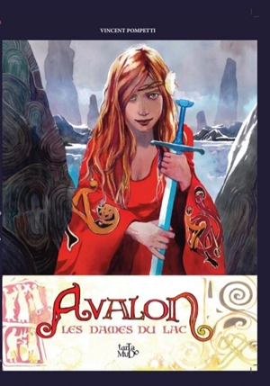 Avalon : les dames du lac - Vincent Pompetti