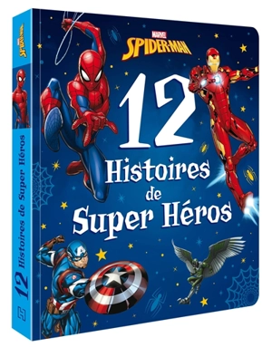 Spider-Man : 12 histoires de super-héros - Marvel comics