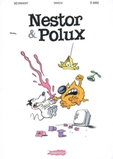Nestor & Polux : édition intégrale - Olivier Grojnowski
