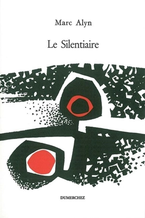 Le silentiaire - Marc Alyn