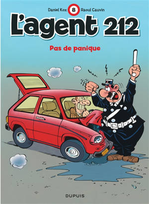 L'agent 212. Vol. 8. Pas de panique - Raoul Cauvin