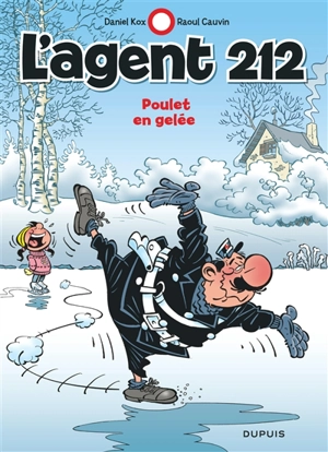 L'agent 212. Vol. 23. Poulet en gelée - Raoul Cauvin