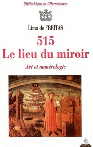 515, le lieu du miroir : art et numérologie - Lima de Freitas