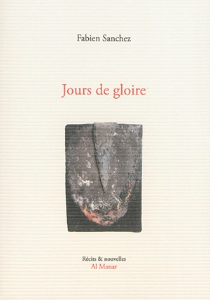 Jours de gloire - Fabien Sanchez Fuster