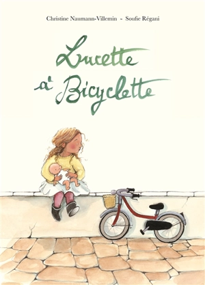 Lucette à bicyclette - Christine Naumann-Villemin