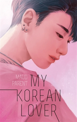 My Korean lover - Maud Parent