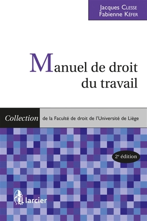 Manuel de droit du travail - Jacques Clesse