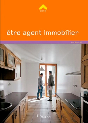 Etre agent immobilier - Loïc Bonneval