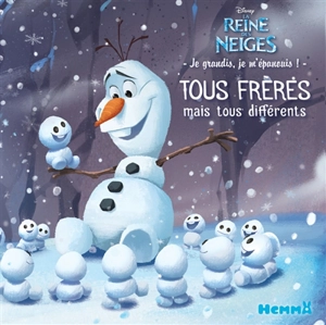 Tous frères mais tous différents : la reine des neiges - Walt Disney company