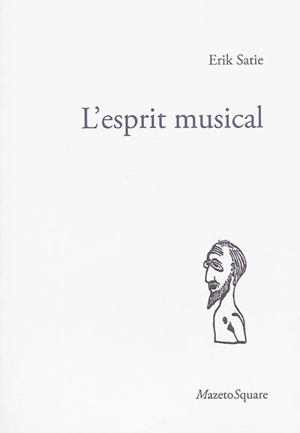 L'esprit musical - Erik Satie