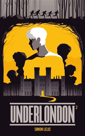 Underlondon. Vol. 2 - Simon Lelic