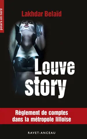 Louve story - Lakhdar Belaïd