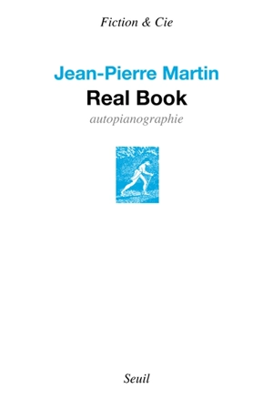 Real book : autopianographie - Jean-Pierre Martin