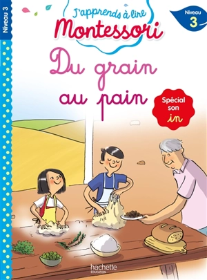 Du grain au pain : niveau 3 - Charlotte Leroy-Jouenne