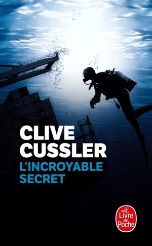 L'incroyable secret - Clive Cussler