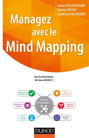 Managez avec le mind mapping - Xavier Delengaigne