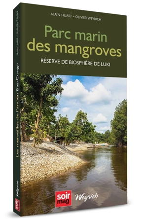 Parc marin des mangroves : réserve de biosphère de Luki - Alain Huart