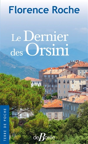 Le dernier des Orsini - Florence Roche