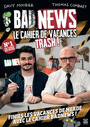 BadNews, le cahier de vacances trash ! - Davy Mourier