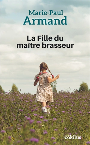 La fille du maître brasseur - Marie-Paul Armand