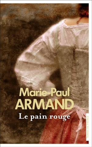 Le pain rouge - Marie-Paul Armand