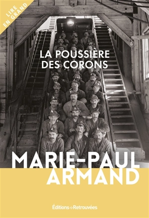 La poussière des corons - Marie-Paul Armand