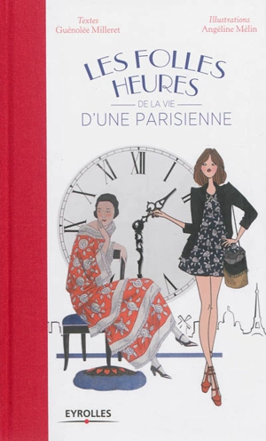 Les folles heures de la vie d'une Parisienne - Guénolée Milleret