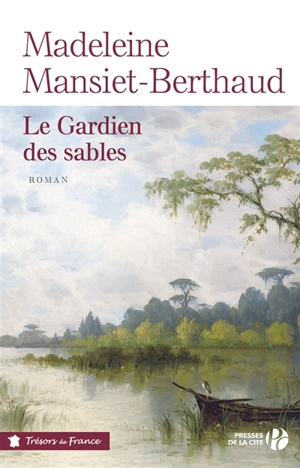 Le gardien des sables - Madeleine Mansiet-Berthaud