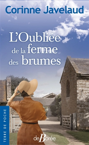 L'oubliée de la ferme des brumes - Corinne Javelaud